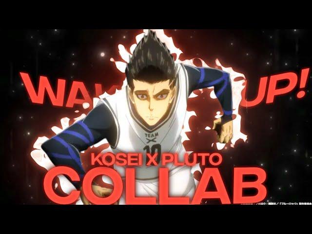 Kosei X @Pluto - Wake Up! Collab [AMV/EDIT]