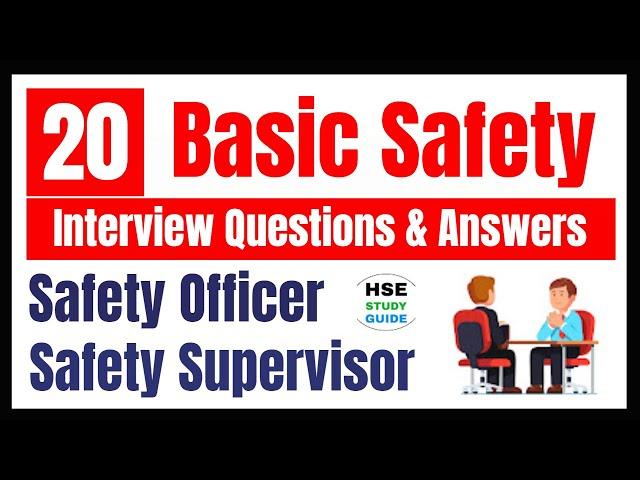 Top 20 Basic Safety Officer Interview Questions & Answers || Safety Officer Interview Questions