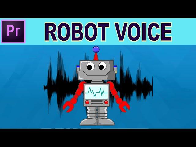 Robot Voice Effect - Adobe Premiere Pro Tutorial