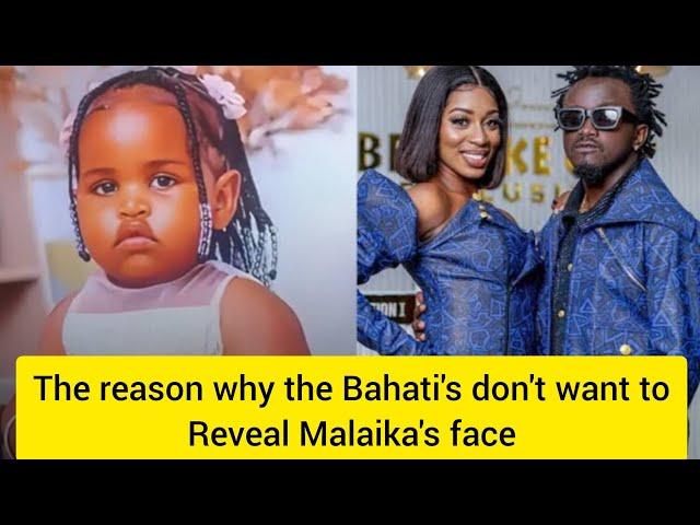 The reasons why the Bahati's don't want to reveal Malaika's face