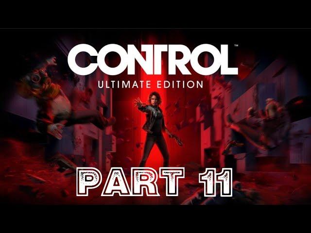 Control - Platinum Trophy Playthrough part 11 (The Anchor)