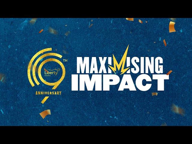 Maximising Impact in 2024 9th Anniversary Second Service with Dr Sola Fola-Alade