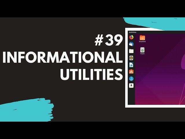 39 Informational Utilities