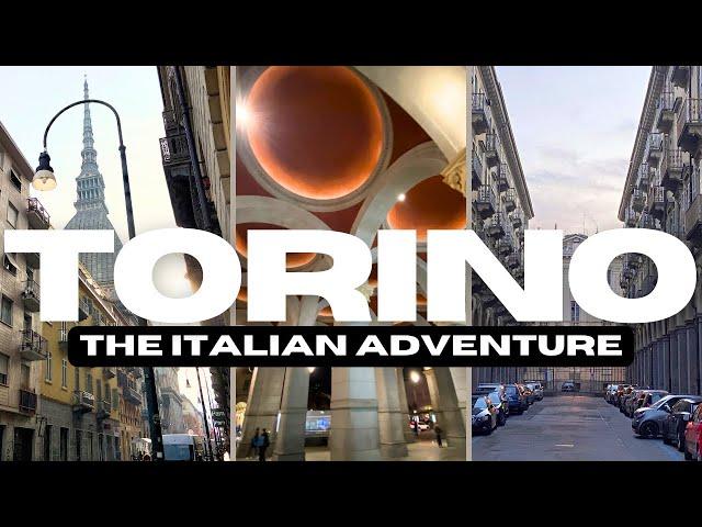 Torino | The Italian Adventure