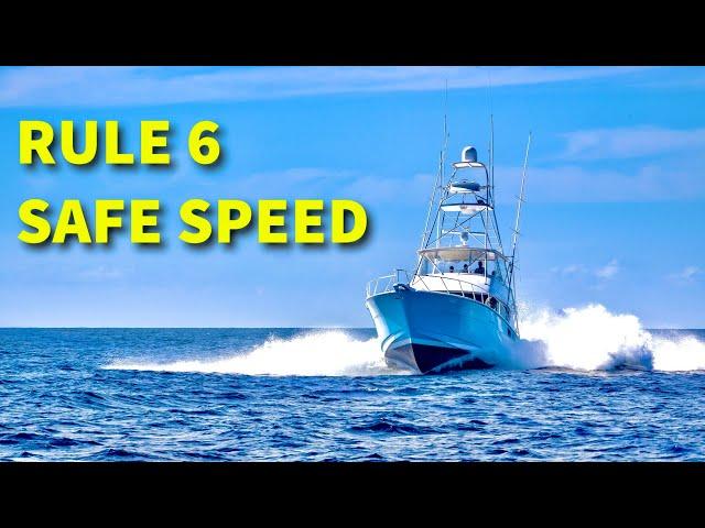 Rule 6:  Safe Speed | Navigation Rules Of The Road