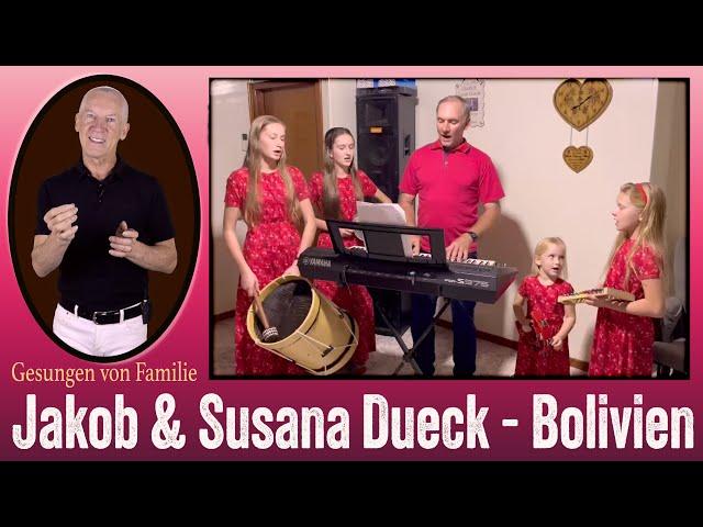 Familie Jakob & Susana Dueck - Bolivien