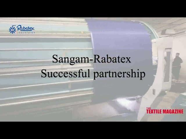 Rabatex Group Ahmedabad & SANGAM GROUP - BHILWARA, Trust and Relationship for more than 3 Decades.