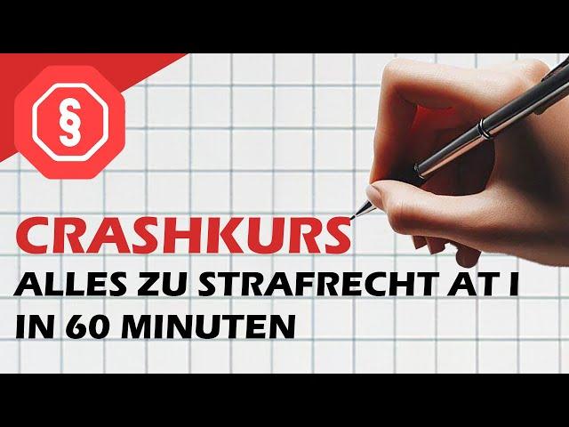 Strafrecht AT I Crashkurs - Zusammenfassung für die Klausur in 60 min