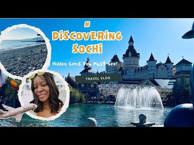 Sochi travel vlog ️️