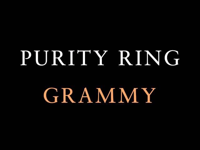 Purity Ring - Grammy