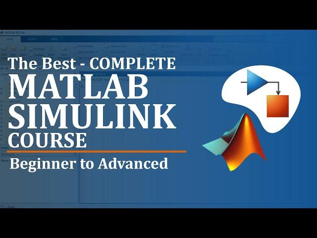 MATLAB Simulink Course | MATLAB Simulink Tutorial | Matlab Simulink Full Course