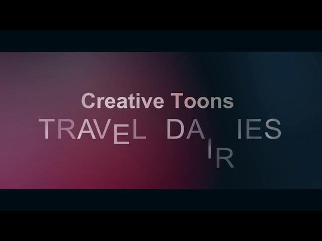 Creative Toons || Travel Dairies