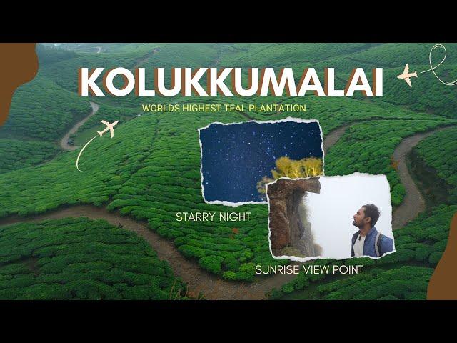 Why Kolukkumalai is Every Traveler's Dream Destination | Kerala Series Episode 2