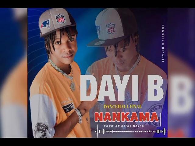 DAYI B NATOU DEN￼￼￼ ((Nankama)) by djinè maifa adan son official 2024￼