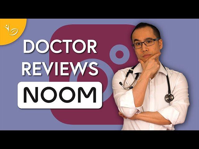 Noom Reviewed by a Doctor: The Good and the Bad