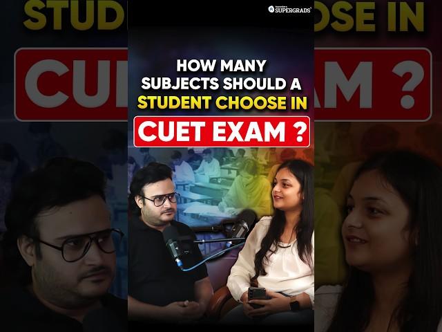 How Many Subjects Should a Student Choose in CUET Exam | CUET Subject Selection | #shorts