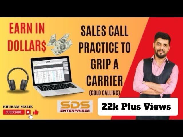 Earn In Dollars | Sales Call Practice to grip a Carrier 