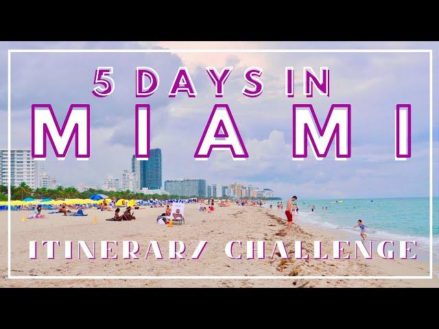 Exploring MIAMI / SOUTH FLORIDA in 5 DAYS! // A Travel Itinerary Challenge Adventure