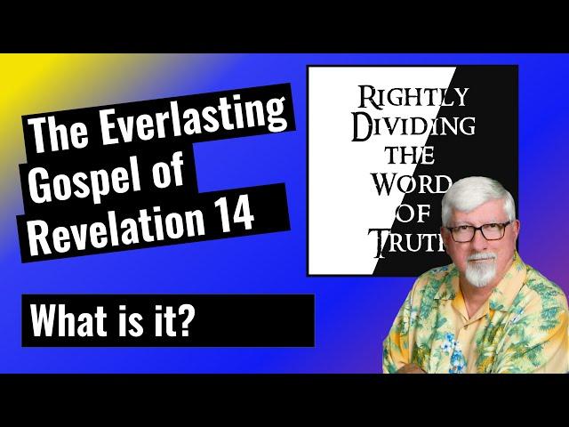 The Everlasting Gospel - What is it?