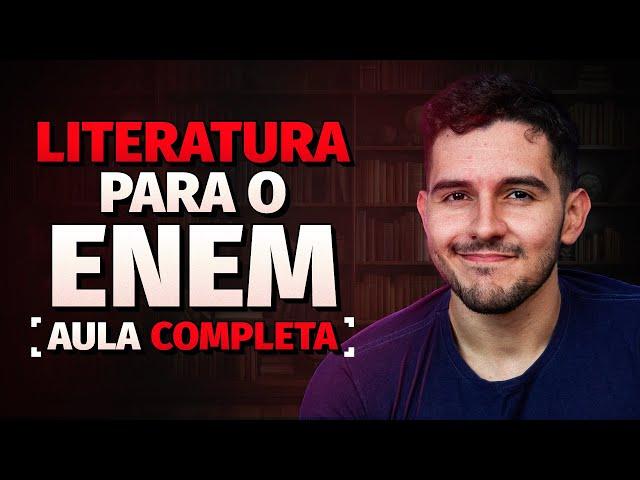 TUDO sobre LITERATURA para o ENEM em 60 MINUTOS