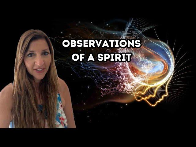 Observations of a Spirit