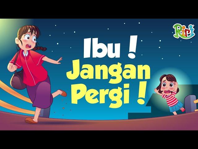 Ibu! Jangan Pergi! Dongeng Anak Bahasa Indonesia | Cerita Rakyat dan Dongeng Nusantara