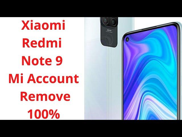 Xiaomi Redmi Note 9 Mi Account Remove 100%Fix