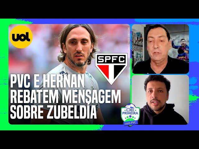 SÃO PAULO: ZUBELDÍA 'FRITADO'? PVC E HERNAN REBATEM MENSAGEM SOBRE ATAQUES A TÉCNICO