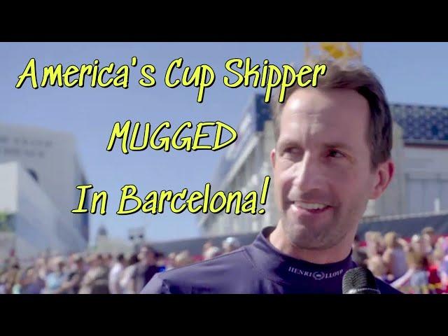 MUGGED! Sir Ben Ainslie Robbed of his ROLEX at knifepoint on the Public Streets of Barcelona.