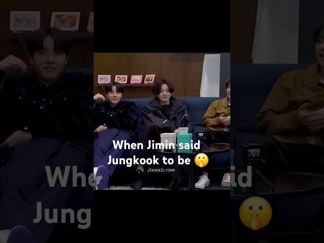 when Jimin said Jungkook to be  #bts #jungkook #jimin #jikook #shorts