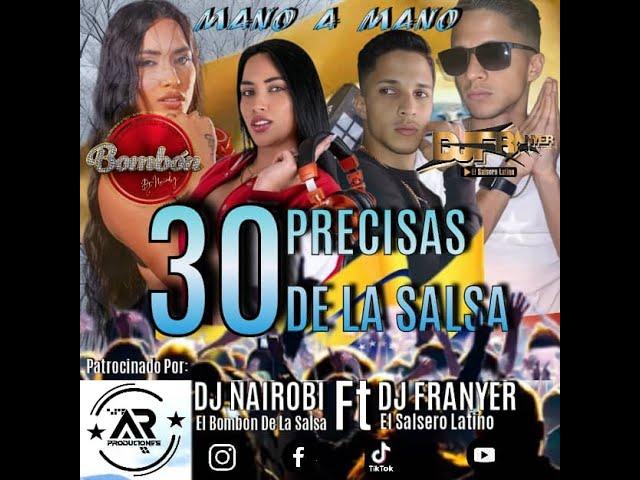 Salsa baúl Las 30 Precisas de la Salsa Dj Nairoby El Bombon de la salsa Dj Franyer El Salsero Latino