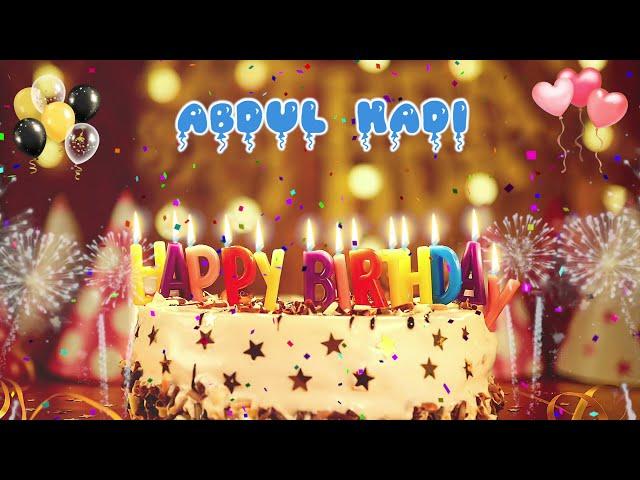 ABDUL HADI Birthday Song – Happy Birthday Abdul Hadi