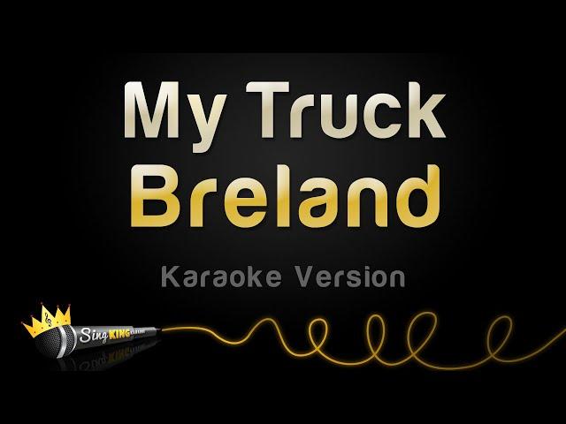 Breland - My Truck (Karaoke Version)