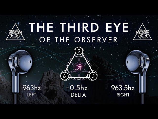 The Third Eye  - Pineal Gland Activation of The Observer