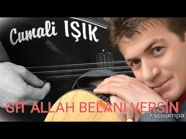 Cumali IŞIK GİT ALLAH BELANI VERSİN 2024.Söz  Besime ŞAHİN. BESTE &YORUM Cumali IŞIK.