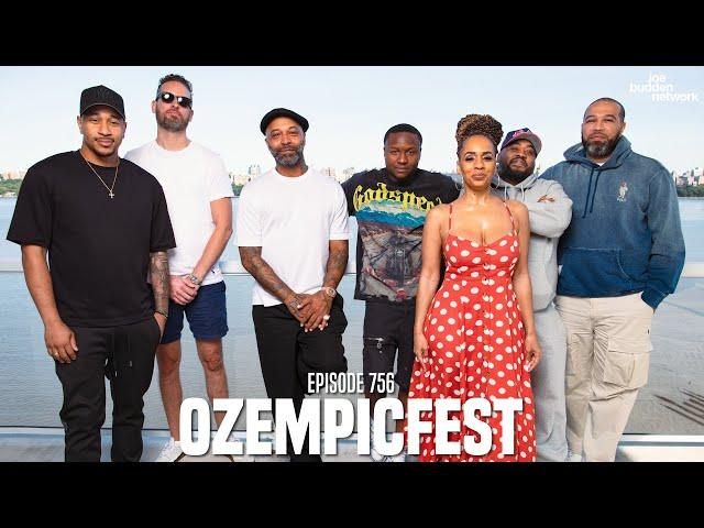 The Joe Budden Podcast Episode 756 |  Ozempicfest