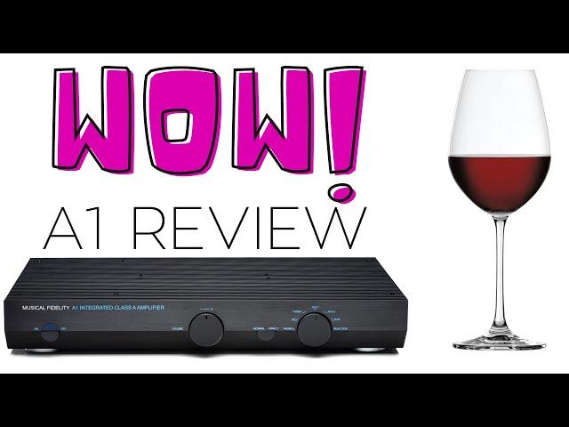 Musical Fidelity A1 Review - Like a RED Wine!