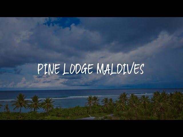 PINE LODGE MALDIVES Review - Hulhumale , Maldives