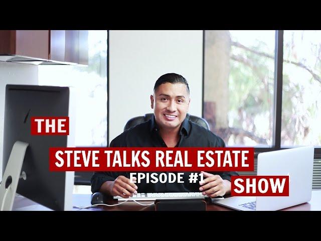 Steve Talks Real Estate Episode #1: 3 Steps To Buying Your House