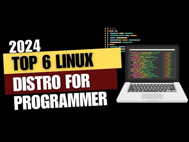 Best Linux Distros for Programming 2024 | Top Developers Picks