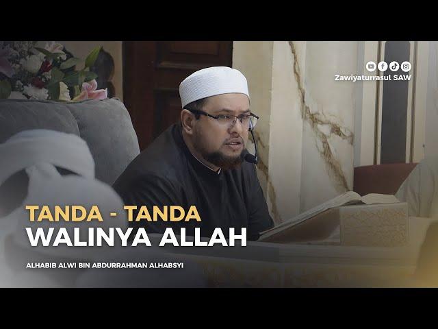 TANDA-TANDA WALINYA ALLAH | HABIB ALWI BIN ABDURRAHMAN ALHABSYI