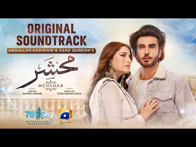 Mehshar | Full OST | Naveed Nashad | Ft. Imran Abbas, Neelam Muneer | Har Pal Geo