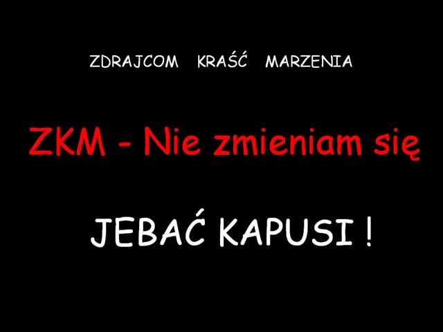 ZKM - NIE ZMIENIAM SIĘ