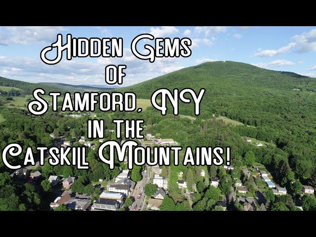 Hidden Gems of Stamford, NY in the Catskill Mountains-see what we discovered!