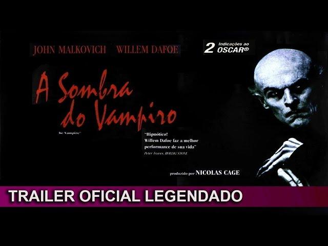 A Sombra do Vampiro 2000 Trailer Oficial Legendado