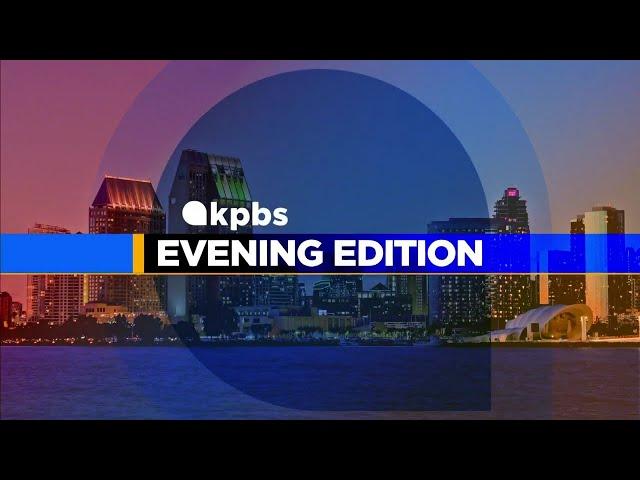 KPBS Evening Edition - Wednesday, November 20, 2024