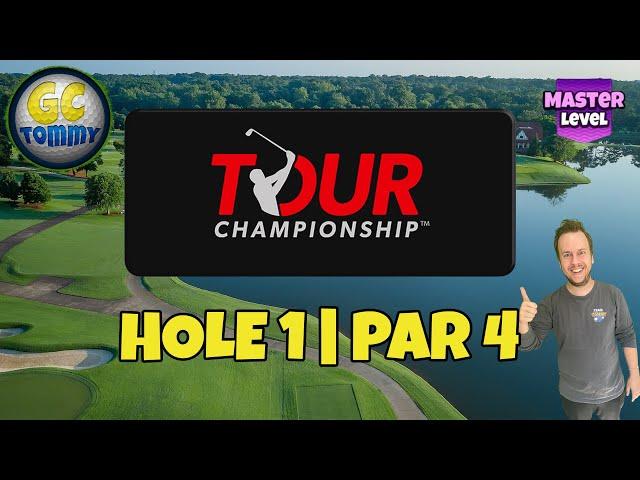 Master, Hole 1 - Par 4, East Lake Golf Club - Tour Championship, *Golf Clash Guide*