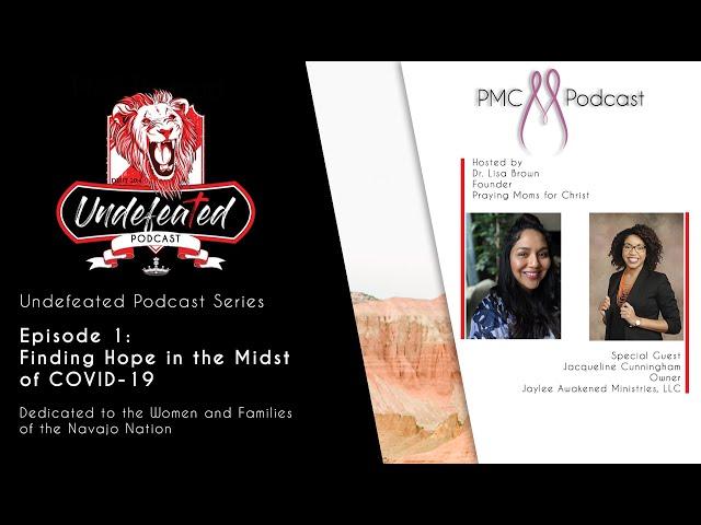 PMC Podcast Episode 1: Finding Hope in the Midst of COVID-19