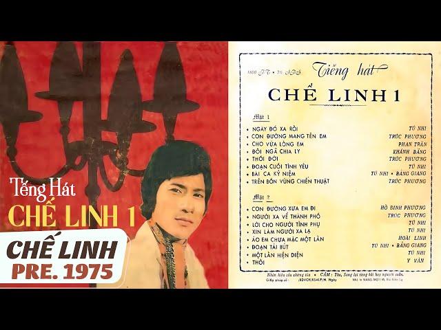 Tiếng Hát Chế Linh 1 - Băng Cát-Sét Nhạc Chế Linh Trước 1975 - Ngày Đó Xa Rồi (Pre 75)