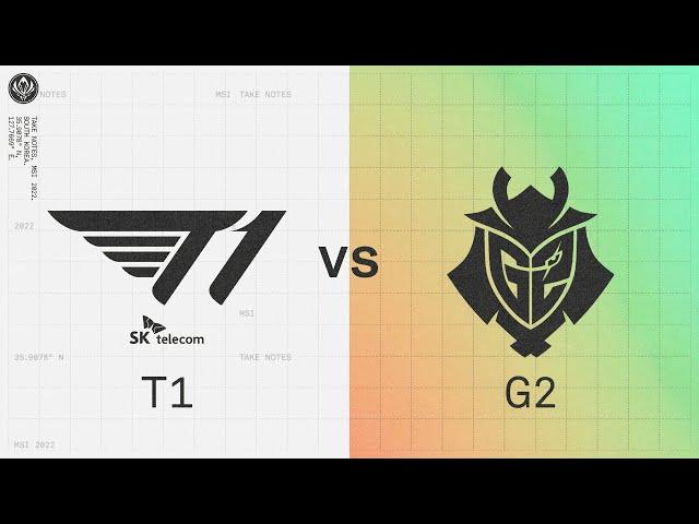 T1 vs. G2 | 2022 MSI Knockout Stage Day 2 | T1 vs. G2 Esports | Game 1